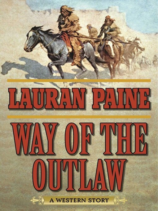 Title details for Way of the Outlaw by Lauran Paine - Available